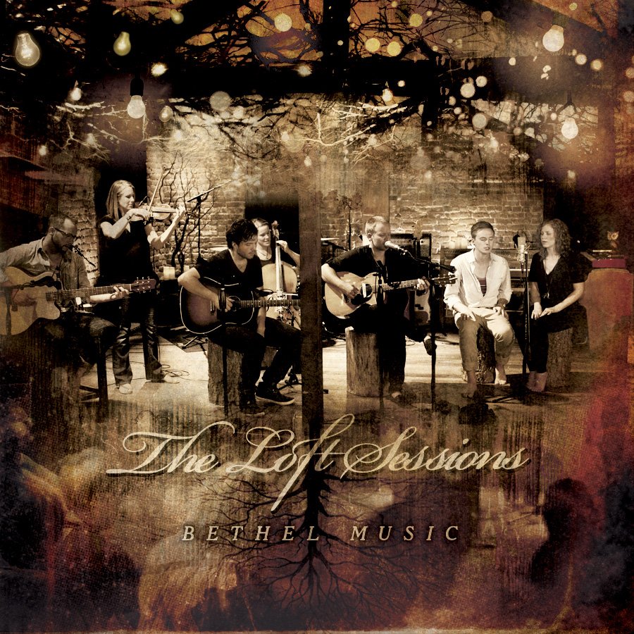 ‘The Loft Sessions’ by Bethel Music